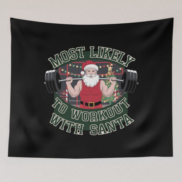 Item preview, Most Likely to workout with santa bodybuilding designed and sold by Mateusz Majcherek.