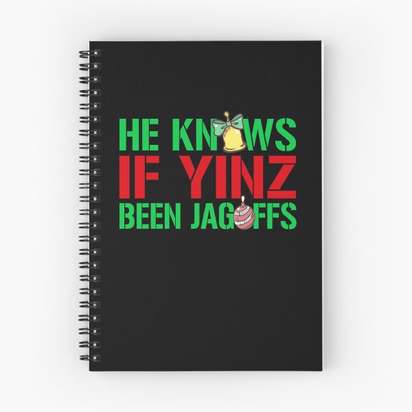 Item preview, He Knows If Yinz Been Jagoffs designed and sold by PNGShop.