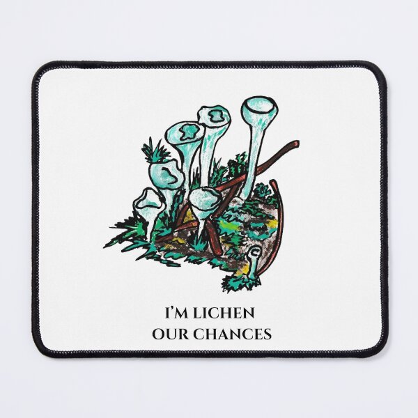 Item preview, I'm lichen our chances designed and sold by CatMacScot.