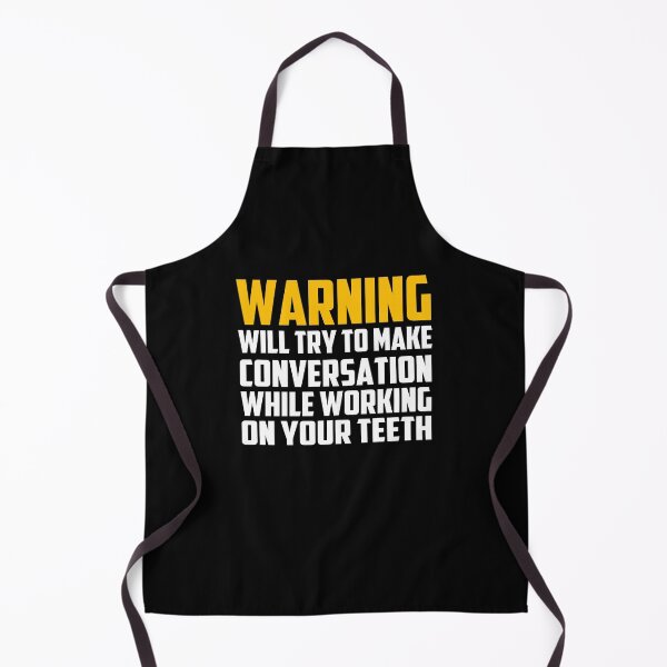 Item preview, Warning Will Try To Make Conversation While Working On Your teeth designed and sold by PNGShop.