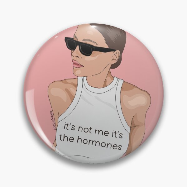 Item preview, It's not me it's the hormones by Sasa Elebea designed and sold by Sabrina Brugmann.