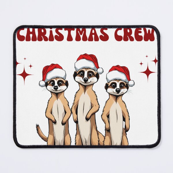Item preview, Funny Christmas Crew, Meerkat Christmas Crew, Santa's little helper, Be happy team designed and sold by KolorellaS.