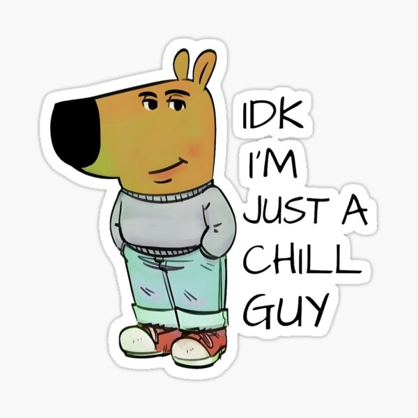 Item preview, Just a chill guy designed and sold by hamada elbagoury.