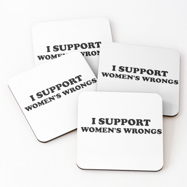 Item preview,  I support women's wrongs Women's rights designed and sold by Magicalpallette.