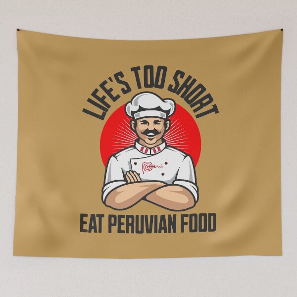 Item preview, Peruvian Food Quotes, the Best Cuisine in the World. Life is too short, Eat Peruvian Food. designed and sold by ARVA-Digital.