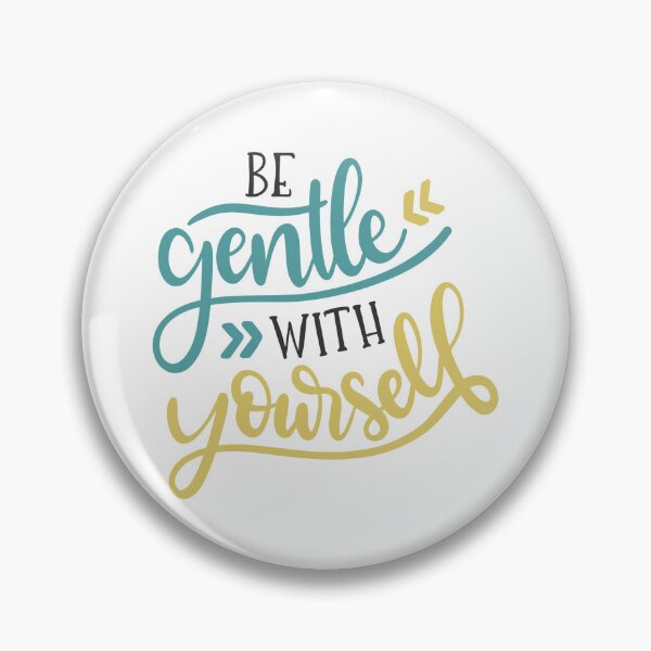 Item preview, be gentle with yourself designed and sold by ManikRaja.