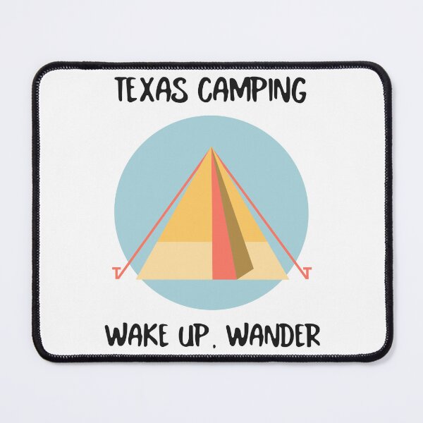 Item preview, Texas camping. Wake up, wander designed and sold by FirstTimeTees.