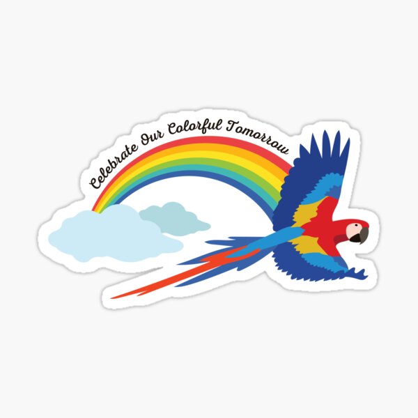 Celebrate our Colorful Tomorrow Sticker