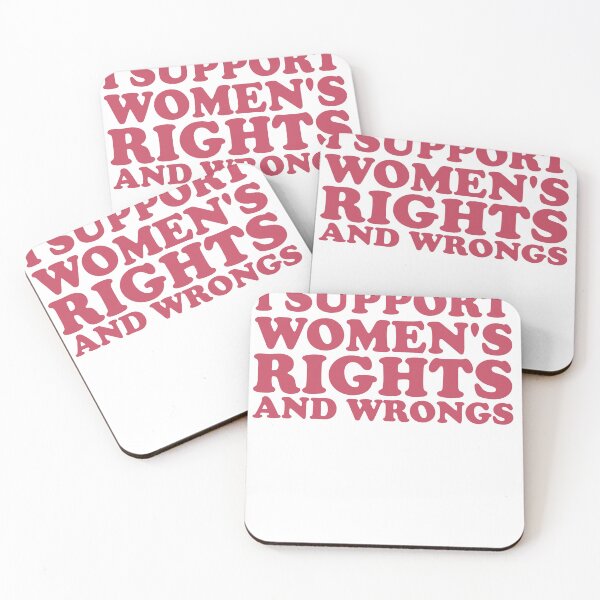 Item preview, I support women's wrongs Women's rights designed and sold by Magicalpallette.