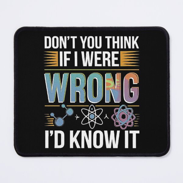 Item preview, Scientific Quote Design for Humor Enthusiasts designed and sold by love3617.
