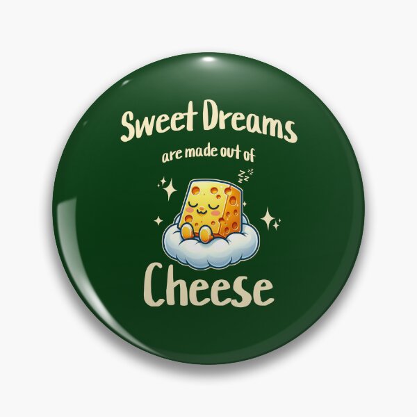 Item preview, Sweet dreams are made out of cheese designed and sold by Visual-digital.