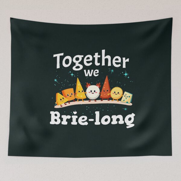 Item preview, Together we brie-long cheese pun designed and sold by Visual-digital.