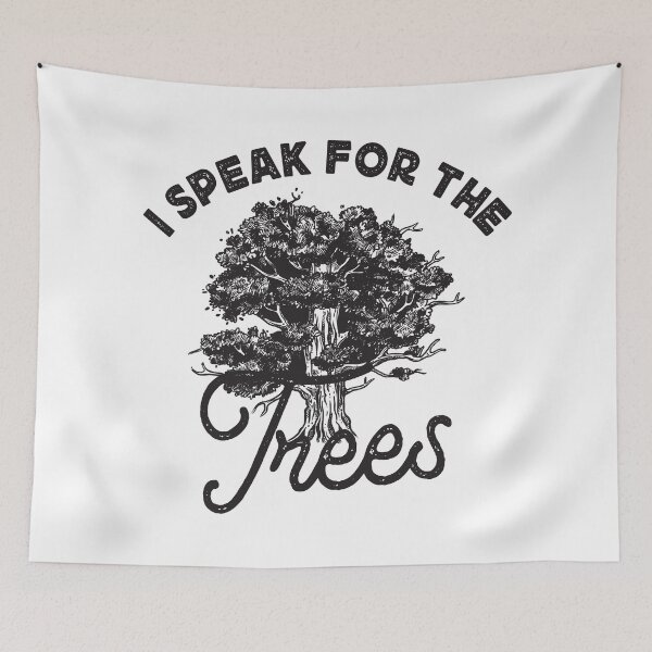 Item preview, I SPEAK FOR THE TREES designed and sold by TonySpencer.