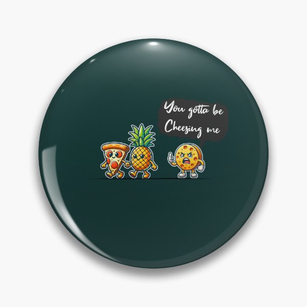 Item preview, You gotta be cheesing me designed and sold by Visual-digital.