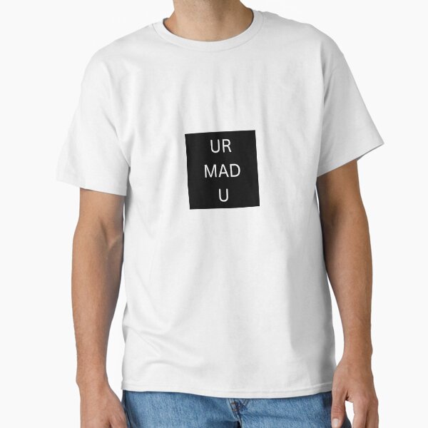 Item preview, ur mad u designed and sold by nobullbanter.