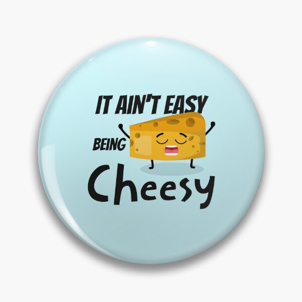 Item preview, It aint easy being cheesy designed and sold by Visual-digital.