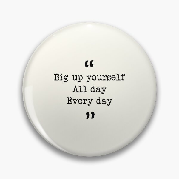 Item preview, Taskmaster quote | Big up yourself, all day, every day designed and sold by The-Keepers.