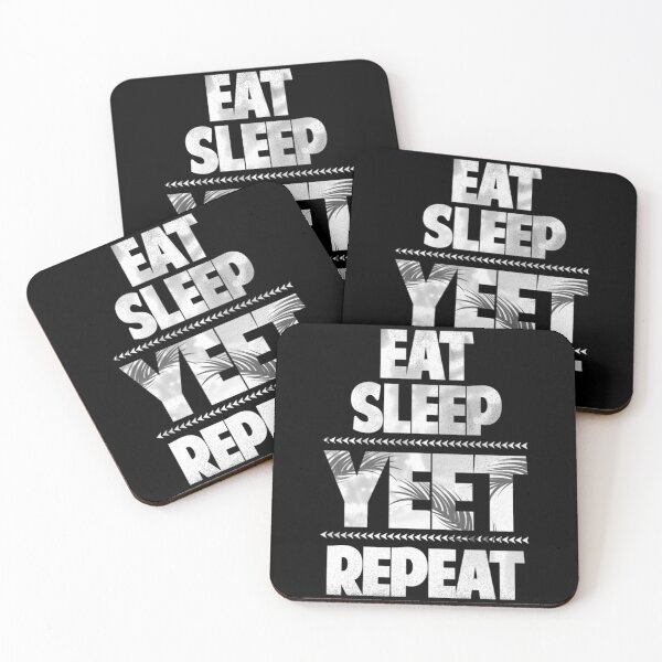 Item preview, Eat Sleep Yeet Repeat designed and sold by eliasmariano.
