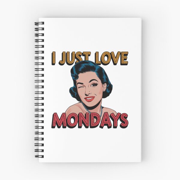 Item preview, I just love Mondays, Mondays, Work, funnyfits70, Humor, Funny, retro, vintages, funny quotes, animal humor, designed and sold by FunnyFits70.