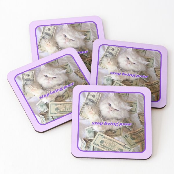 Item preview, Stop being poor, white cat with dollar bills designed and sold by Eternity Eventually.