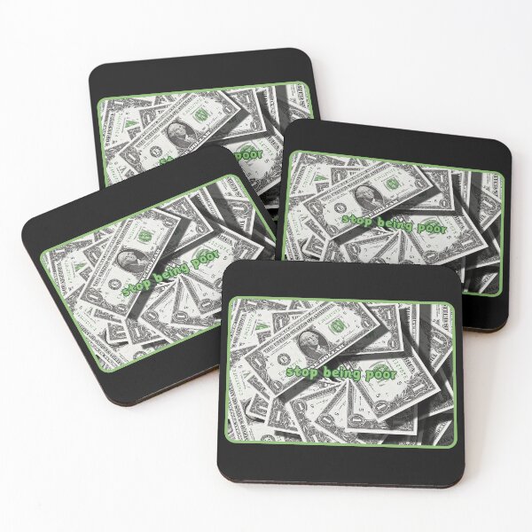 Item preview, Stop being poor, dollar bills designed and sold by Eternity Eventually.