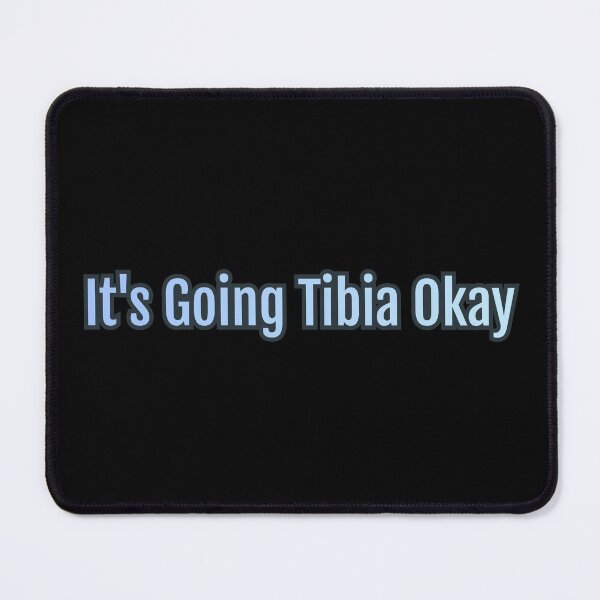 Item preview, It's Going Tibia Okay designed and sold by AlchemyColor.