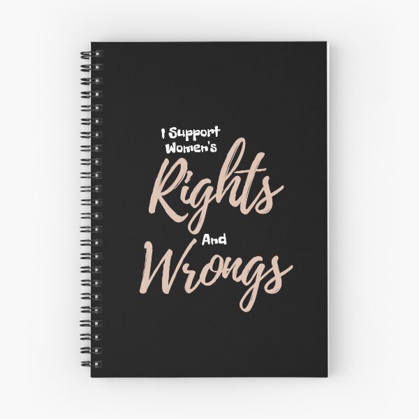 Item preview,   I Support Women's Rights And Wrongs 3 designed and sold by Nesro34.