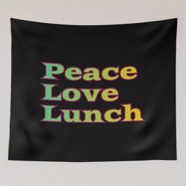 Item preview, Peace Love Lunch designed and sold by AlchemyColor.