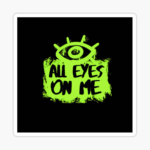 Item preview, All eyes on me designed and sold by NitroIndesign.