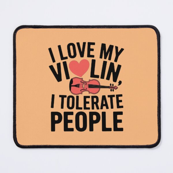 Item preview, I Love My Violin, I Tolerate People designed and sold by 123ks.
