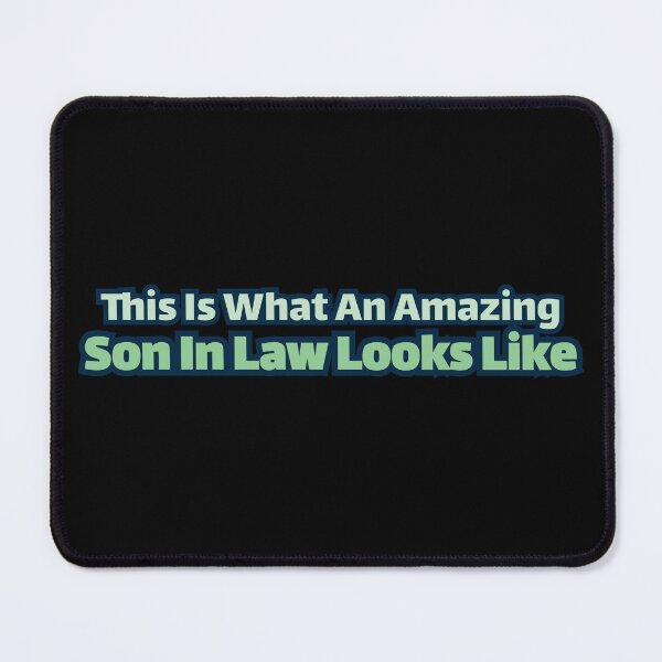 Item preview, This Is What An Amazing Son In Law Looks Like designed and sold by AlchemyColor.