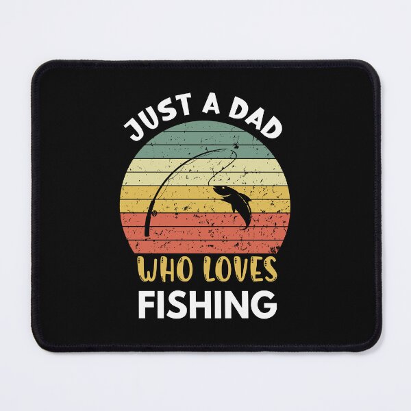 Item preview, Just a dad who loves fishing designed and sold by Alelmisira.