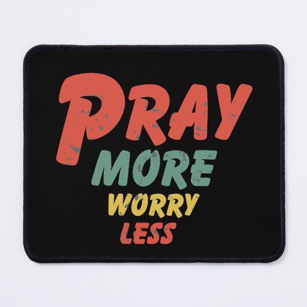 Item preview,  PRAY MORE WORRY LESS - MOTIVATIONAL QUOTES- CHRISTIAN QUOTES designed and sold by Gihan-Design.