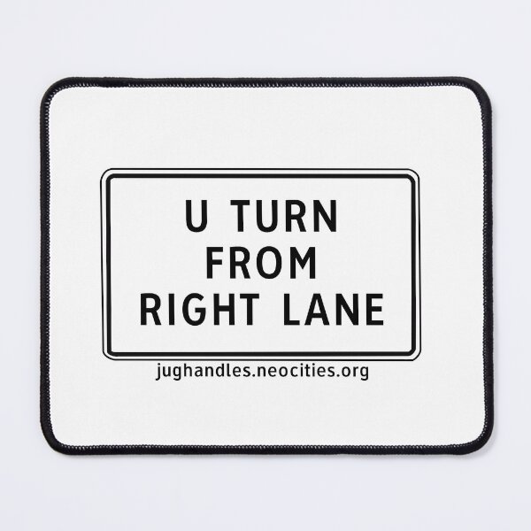 Item preview, u turn from right lane designed and sold by jughandles.