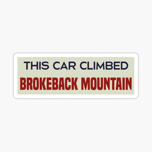 Item preview, Cette voiture a escaladé le pare-chocs de Brokeback Mountain designed and sold by Verlodshop.