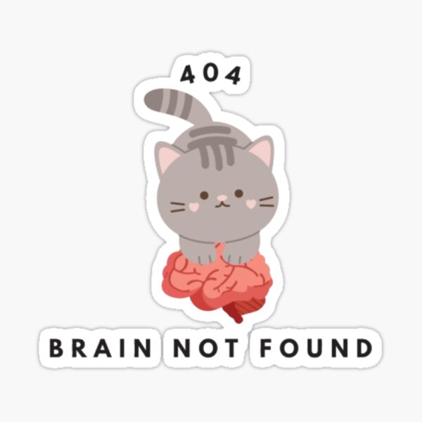 Item preview, Error 404 Brain Not Found designed and sold by mentallyobscure.