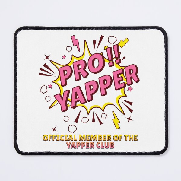 Item preview, Pro!! Yapper Official Member Of The Yapper Club | Yapping | Certified designed and sold by HosvPrint .s.