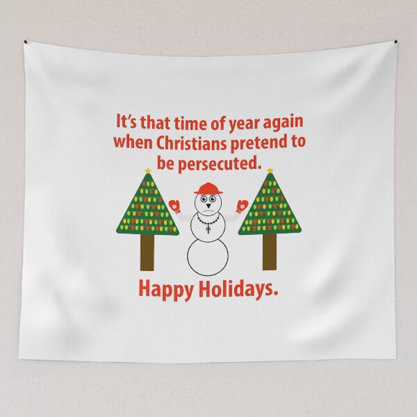 Item preview, Christian persecution complex funny holiday design  designed and sold by Rachel the Artist .