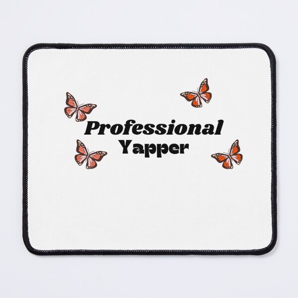 Item preview, Professional Yapper designed and sold by ROOTS & SOUL.