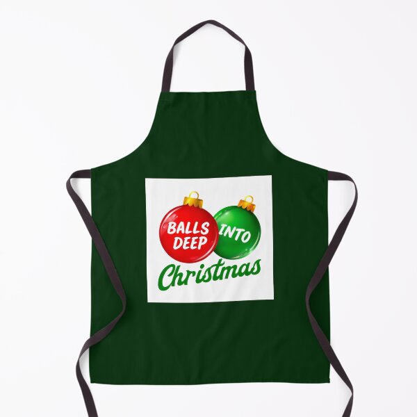 Item preview, Balls Deep Into Christmas - Funny Holiday Meme designed and sold by Earth Nature Creations.