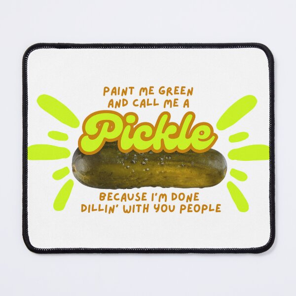 Item preview, Paint Me Green and Call Me a Pickle designed and sold by Biddakate.