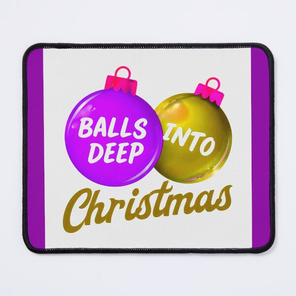 Item preview, Balls Deep Into Christmas - Funny Holiday Meme in Gold designed and sold by Earth Nature Creations.