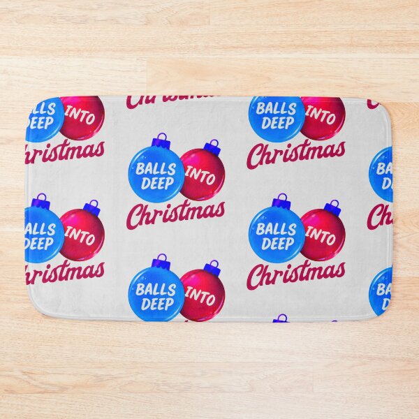 Item preview, Balls Deep Into Christmas - Funny Holiday Meme in Blue designed and sold by Earth Nature Creations.