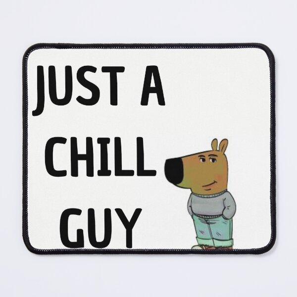 Item preview, just a chill guy designed and sold by laurazael.