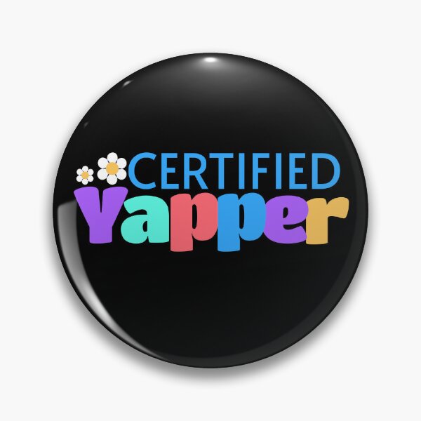 Item preview, Certified Yapper Funny | Yapping | Professional designed and sold by HosvPrint .s.