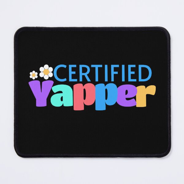 Item preview, Certified Yapper Funny | Yapping | Professional designed and sold by HosvPrint .s.