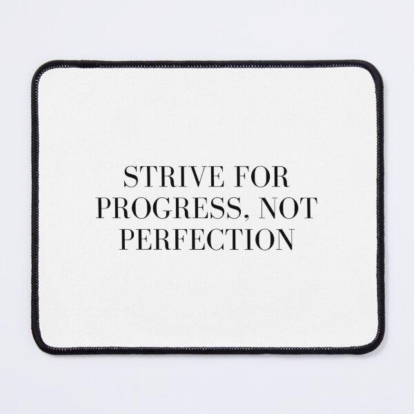 Item preview, Strive for progress, not perfection designed and sold by Monem-RASH.