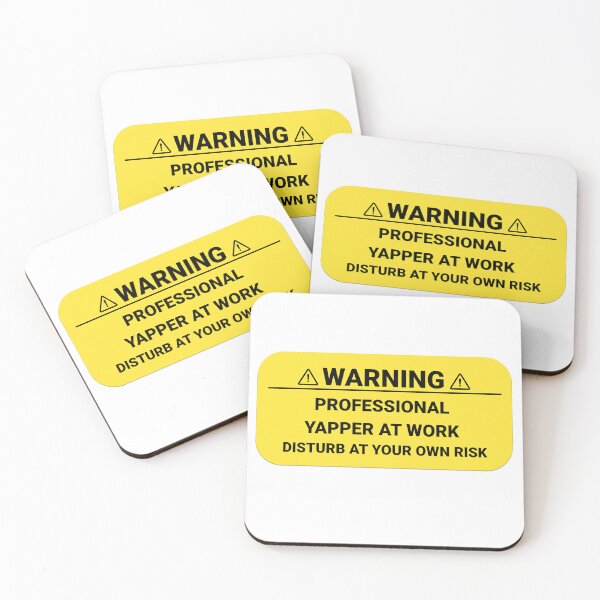 Item preview, Warning Professional Yapper At Work Disturb At Your Own Risk | Funny Certified designed and sold by HosvPrint .s.