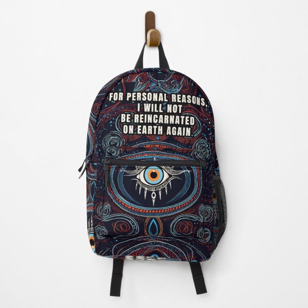 Item preview, FOR PERSONAL REASONS, I WILL NOT BE REINCARNATED ON EARTH AGAIN. designed and sold by La Loca.
