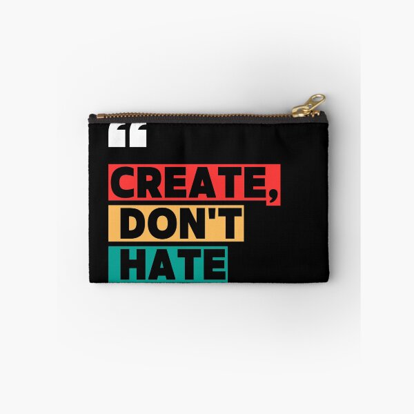 Item preview, Create, Don't Hate designed and sold by manandi1.